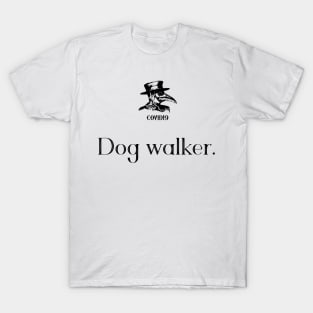 Dog walker. T-Shirt